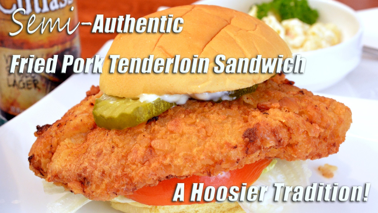 Fried Pork Sandwiches
 Fried Pork Tenderloin Sandwich