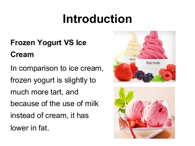 Frozen Dairy Dessert Vs Ice Cream
 Tutti futti Marketing plan