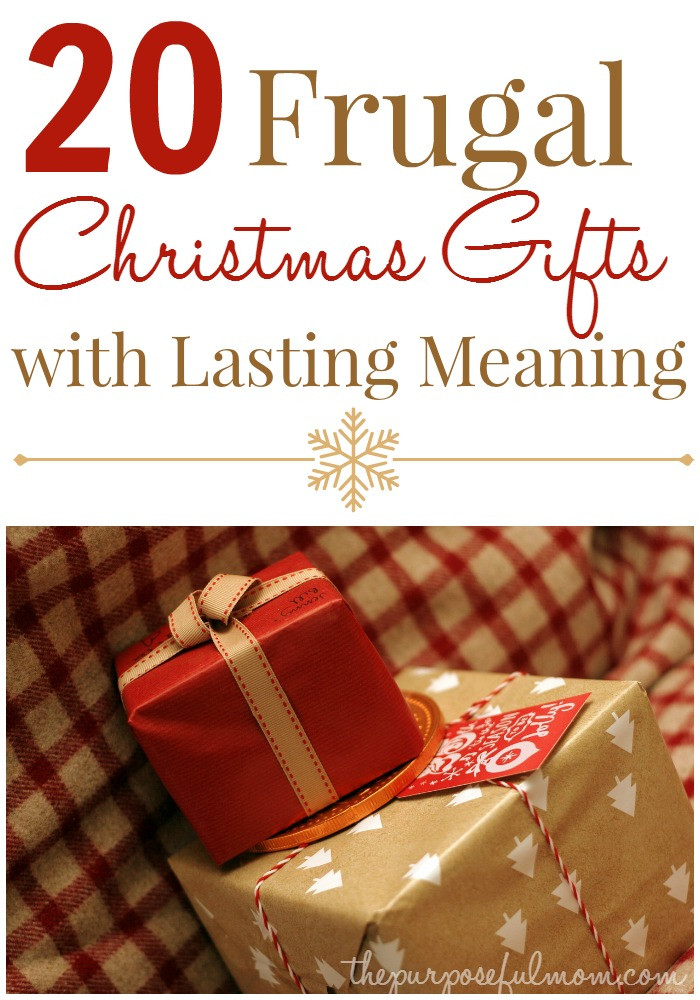 Frugal Christmas Gift Ideas
 20 Frugal Christmas Gifts with Lasting Meaning The