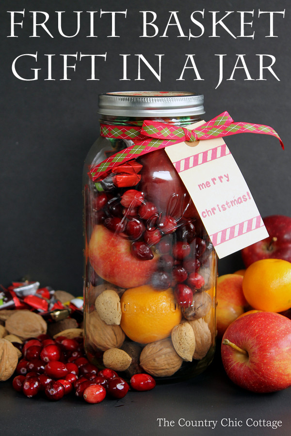 Fruit Basket Gift Ideas
 Fruit Basket in a Jar The Country Chic Cottage