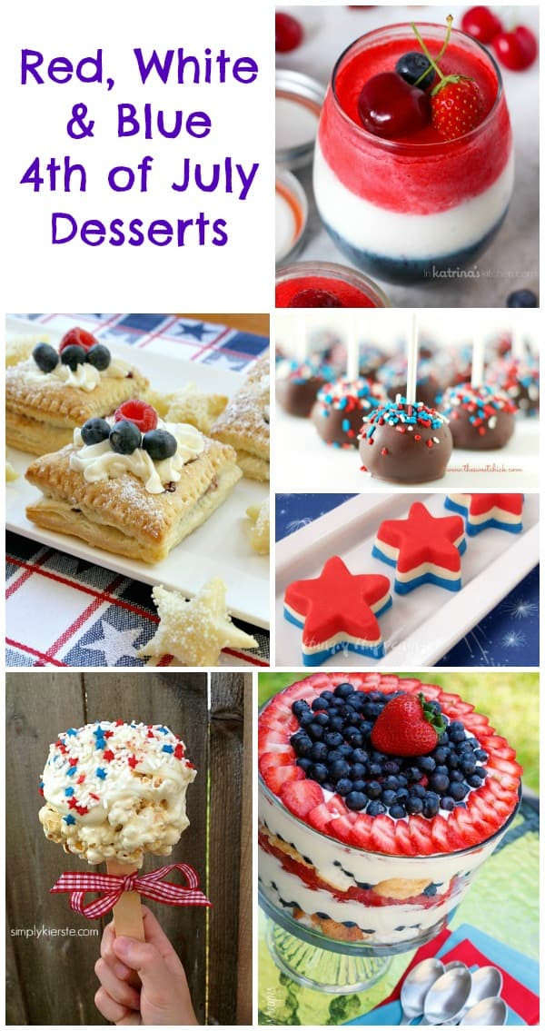 Fun Fourth Of July Desserts
 4th of July Desserts Red White & Blue Treats
