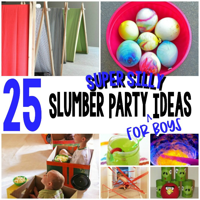 Fun Things To Do For A Birthday Party
 25 Super Silly Slumber Party Ideas For Boys