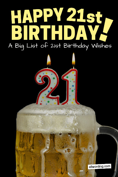 Funny 21 Birthday Quotes
 How to Wish Someone a Happy 21st Birthday AllWording