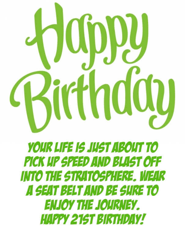 Funny 21 Birthday Quotes
 21st Birthday Quotes – Funny 21 Birthday Wishes and Sayings