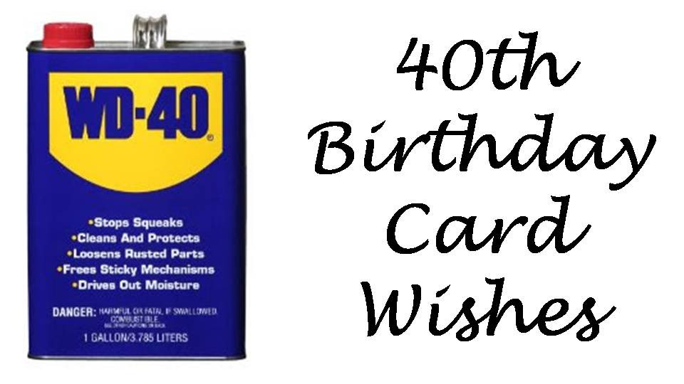 Funny 40th Birthday Wishes
 40th Birthday Messages What to Write in a 40th Birthday