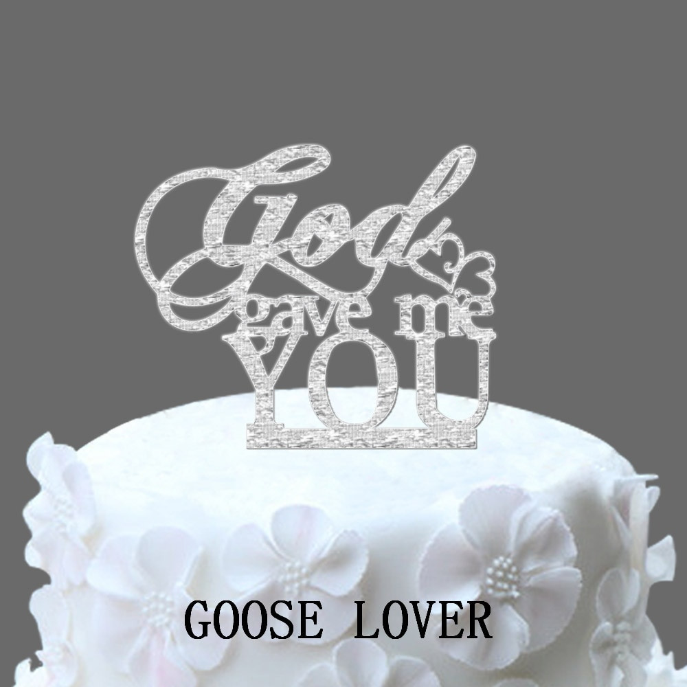 Funny Birthday Cake Toppers
 Acrylic Wedding Cake Toppers "God Gave Me You" Romantic