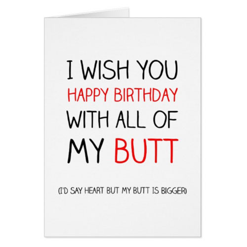 Funny Birthday Card Quotes
 100 Hilarious Quote Ideas for DIY Funny Birthday Cards