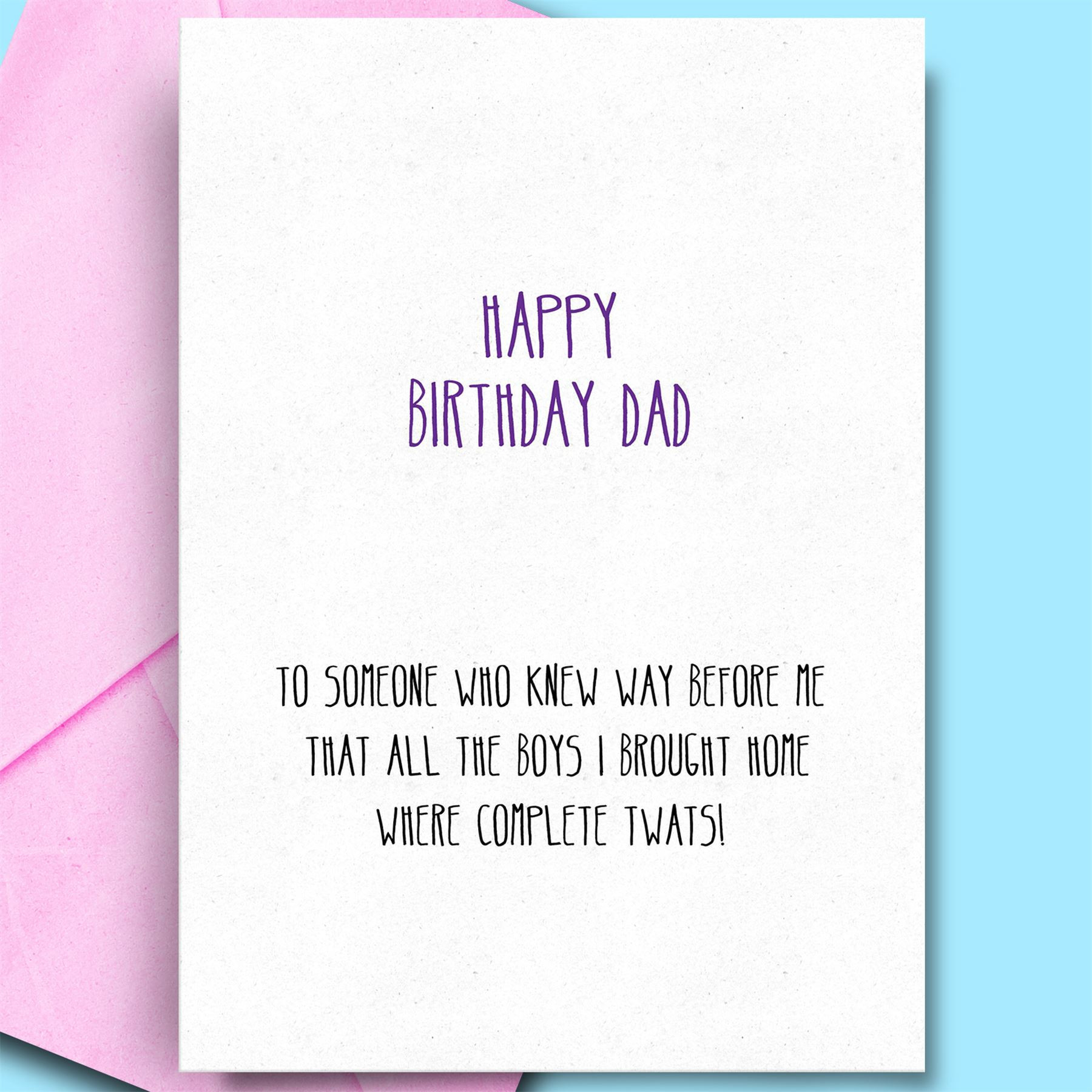 Funny Birthday Cards For Dad
 Birthday Wishes For Father From Daughter Son Funny Rude