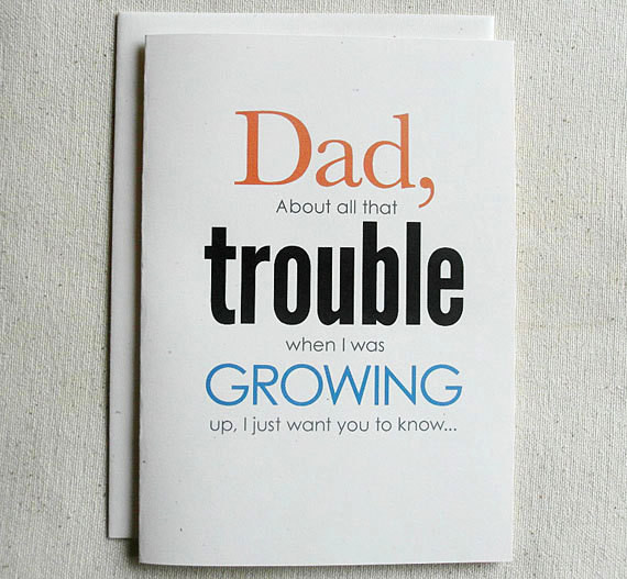 Funny Birthday Cards For Dad
 Father Birthday Card Funny Dad About all that Trouble