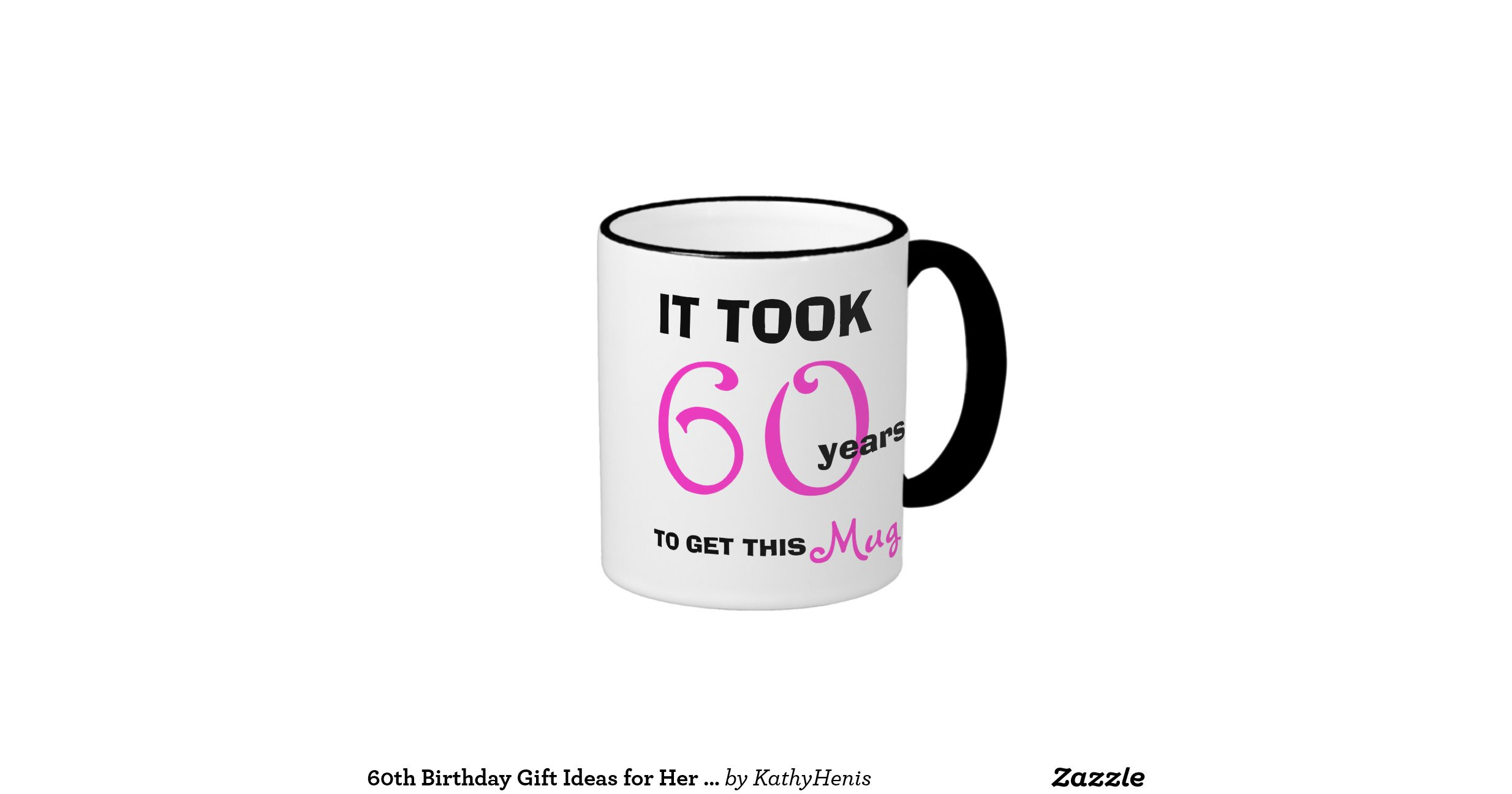 Funny Birthday Gifts For Her
 60th birthday t ideas for her mug funny