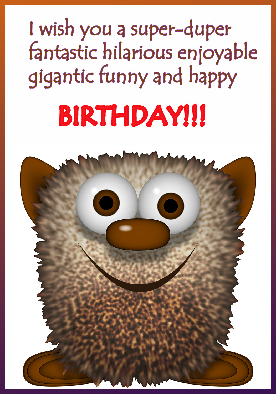 Funny Birthday Greetings
 Funny Printable Birthday Cards