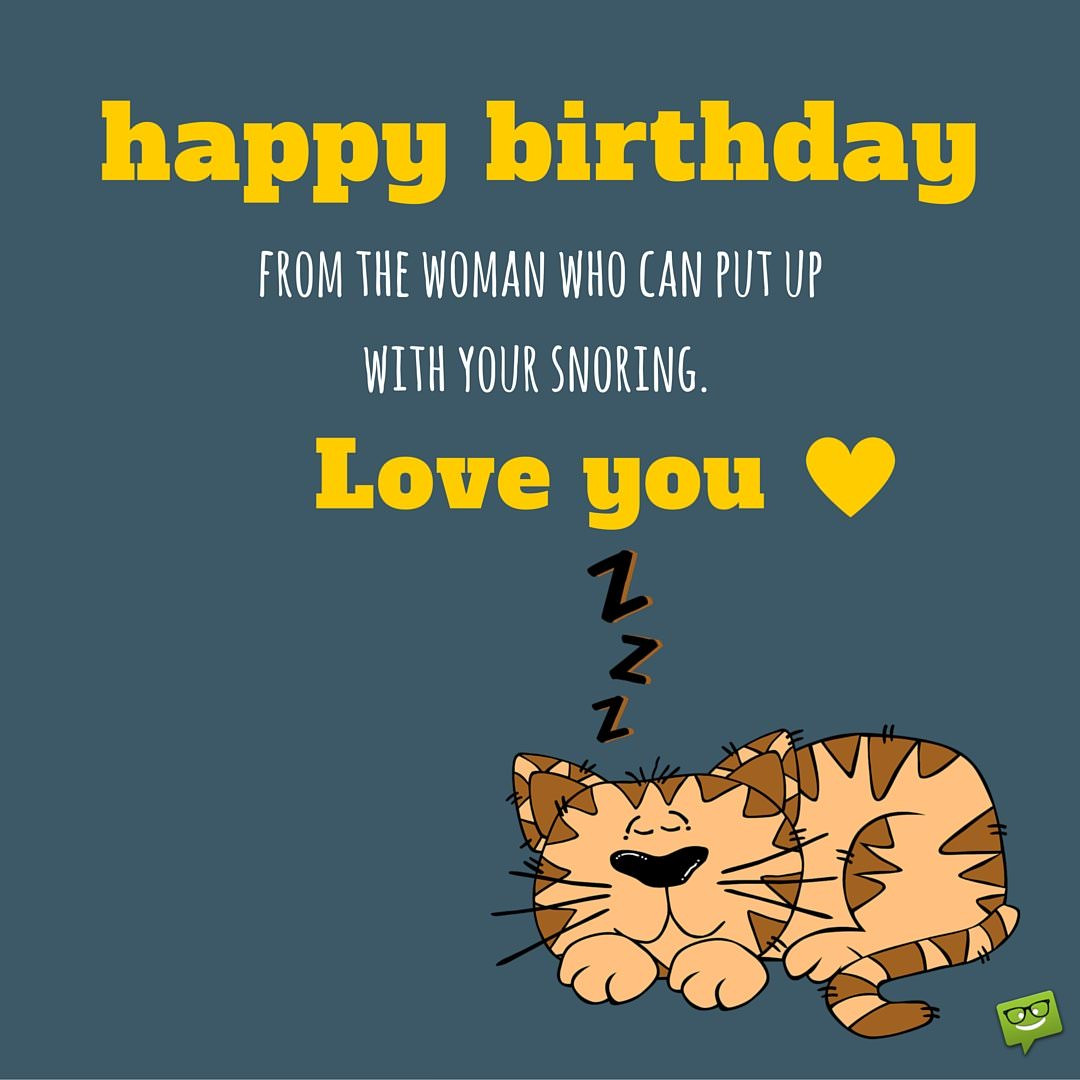 Funny Birthday Quotes For Women
 Smart Bday Wishes for your Husband