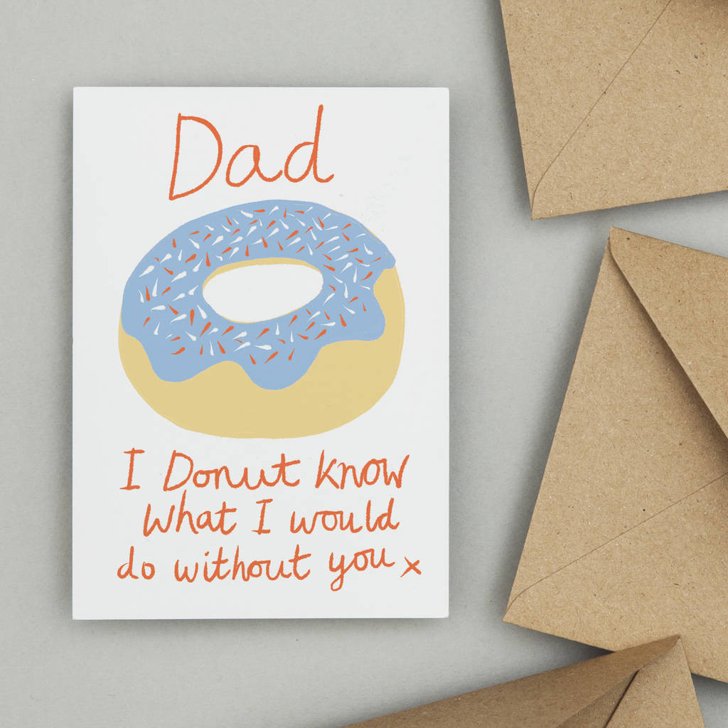 Funny Dad Birthday Cards
 Donut Funny Father s Day Birthday Card For Dad By So