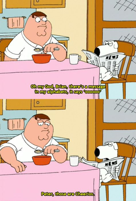 Funny Family Guy Quotes
 those are cheerios