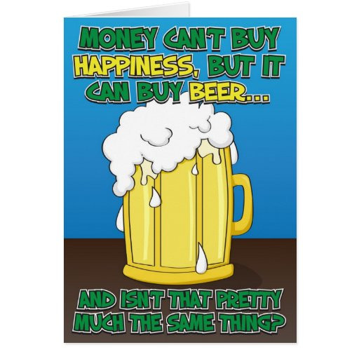 Funny Happy Birthday Quotes For Men
 Funny Birthday Card for man Beer