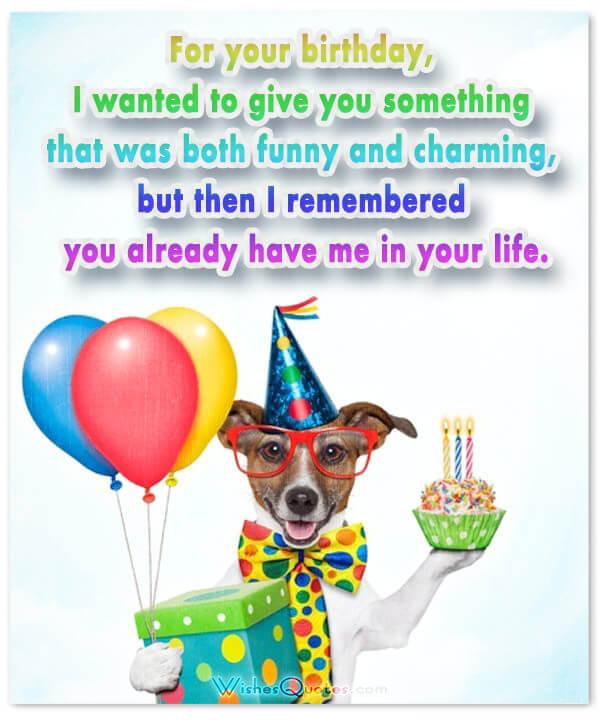 Funny Happy Birthday Wish
 Funny Birthday Wishes for Friends and Ideas for Birthday Fun