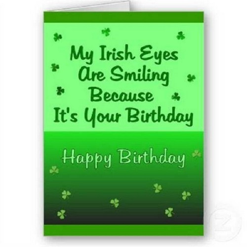 Funny Irish Birthday Wishes
 35 Irish Birthday Wishes