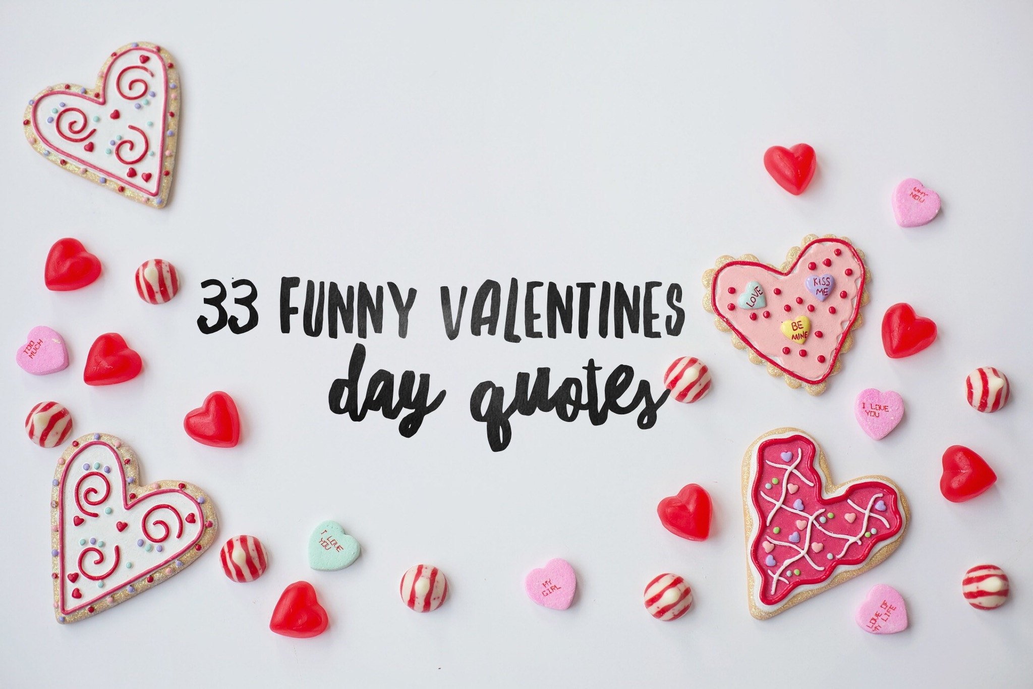 Funny Valentines Day Quotes For Friends
 33 Funny Valentines Day Quotes