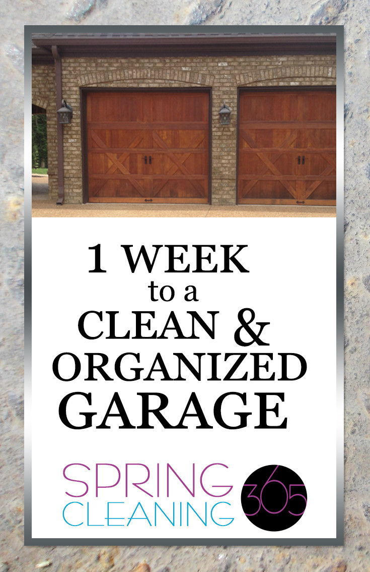 Garage Cleaning And Organizing
 Trash the Garage Trash Spring Cleaning 365