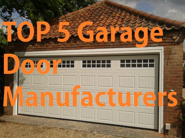 Garage Door Manufacturers
 Top 5 Garage Door Manufacturers