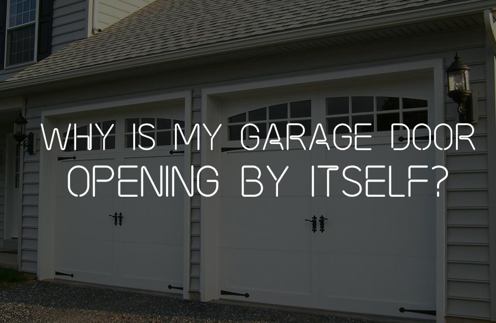 Garage Door Randomly Opens
 Garage Door Repair Latest News and Advice