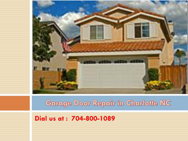 Garage Door Repairs Charlotte Nc
 PPT Garage Door Repair Charlotte NC PowerPoint