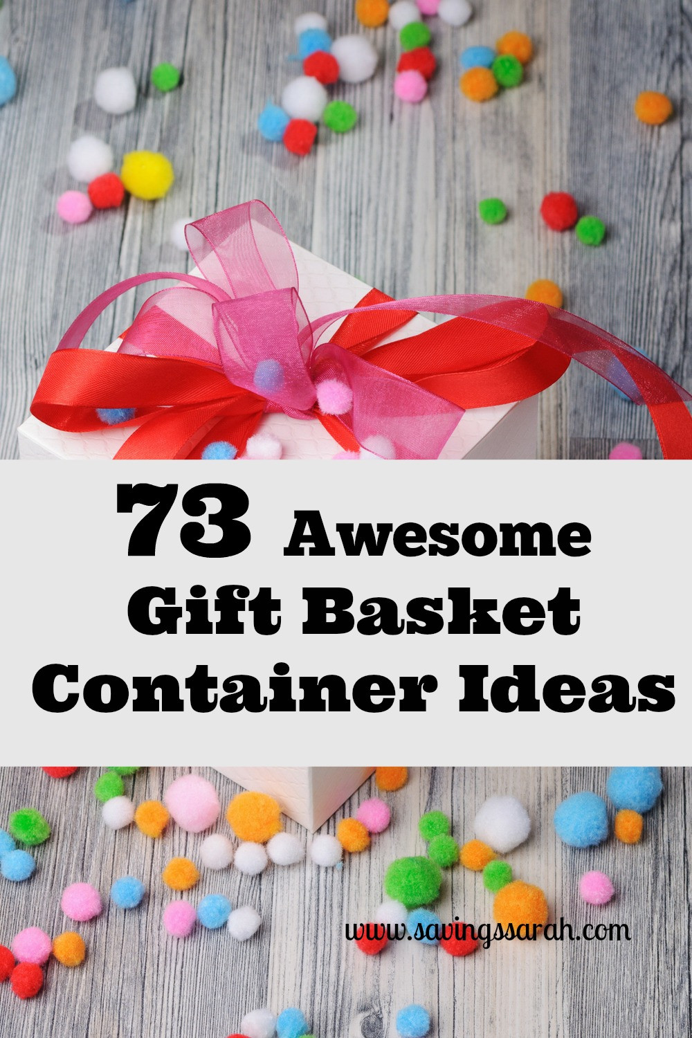 Gift Basket Container Ideas
 73 Awesome Gift Basket Container Ideas Earning and