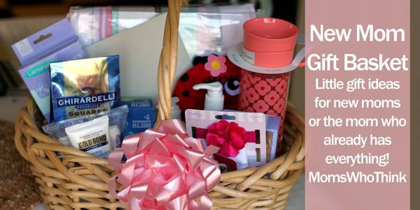 Gift Basket Ideas For New Mom
 New Mom Gift Basket