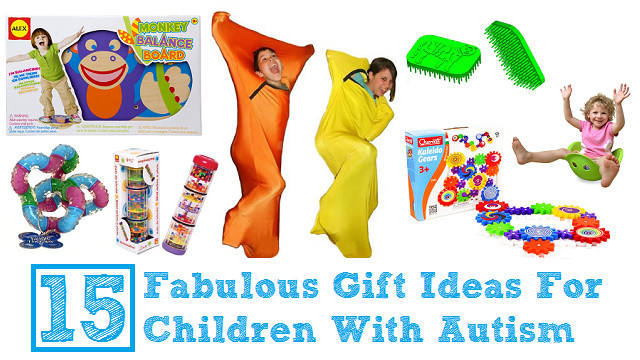 Gift For Autism Child
 15 Fabulous Gift Ideas For Children With Autism