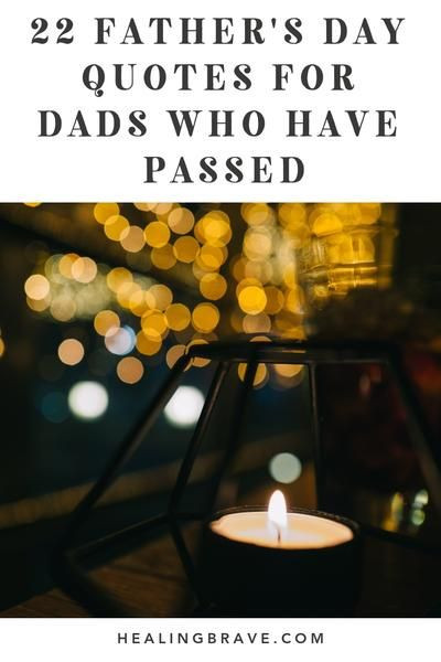 Gift For Child Whose Father Died
 22 Father’s Day Quotes for Dads Who Have Passed