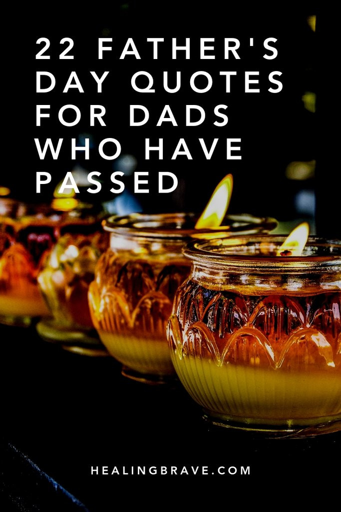 Gift For Child Whose Father Died
 22 Father’s Day Quotes for Dads Who Have Passed – Healing
