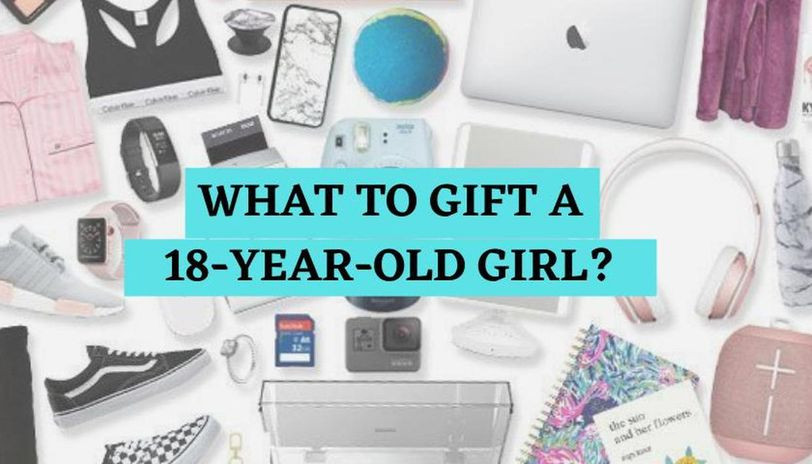 Gift Ideas For 18 Year Old Girls
 Gifts Ideas for what to t an 18 year old teenage girl