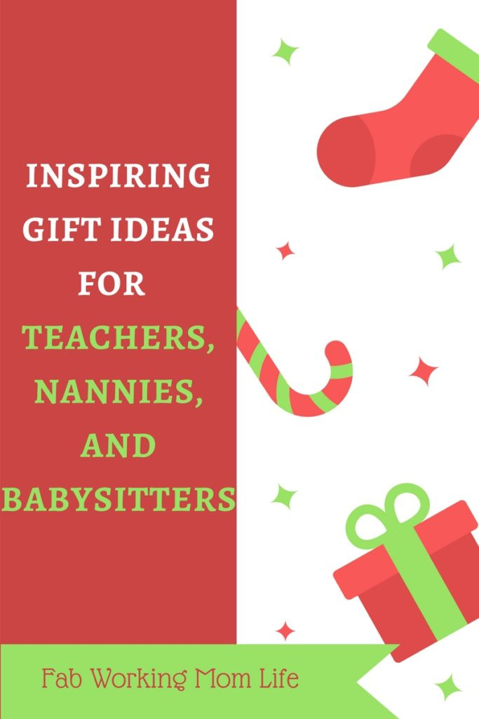 Gift Ideas For Babysitter
 Inspiring Gift Ideas for Teachers Nannies or Babysitters