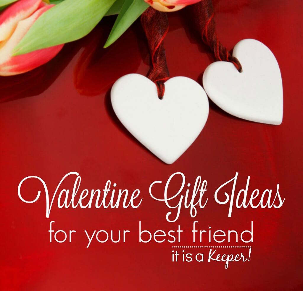 Gift Ideas For Friends Valentines
 Valentine Gifts for Your Best Friend