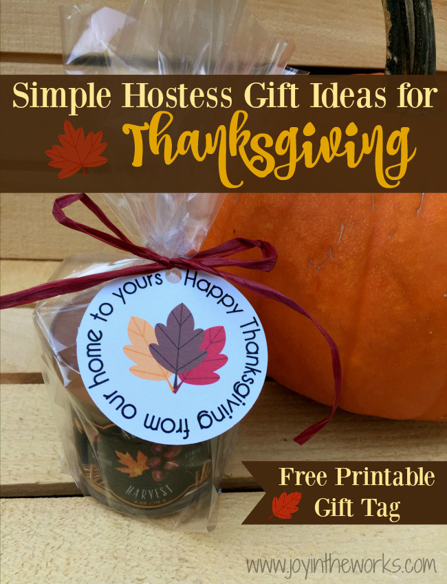 Gift Ideas For Thanksgiving Dinner
 Simple Hostess Gift Ideas for Thanksgiving Joy in the Works