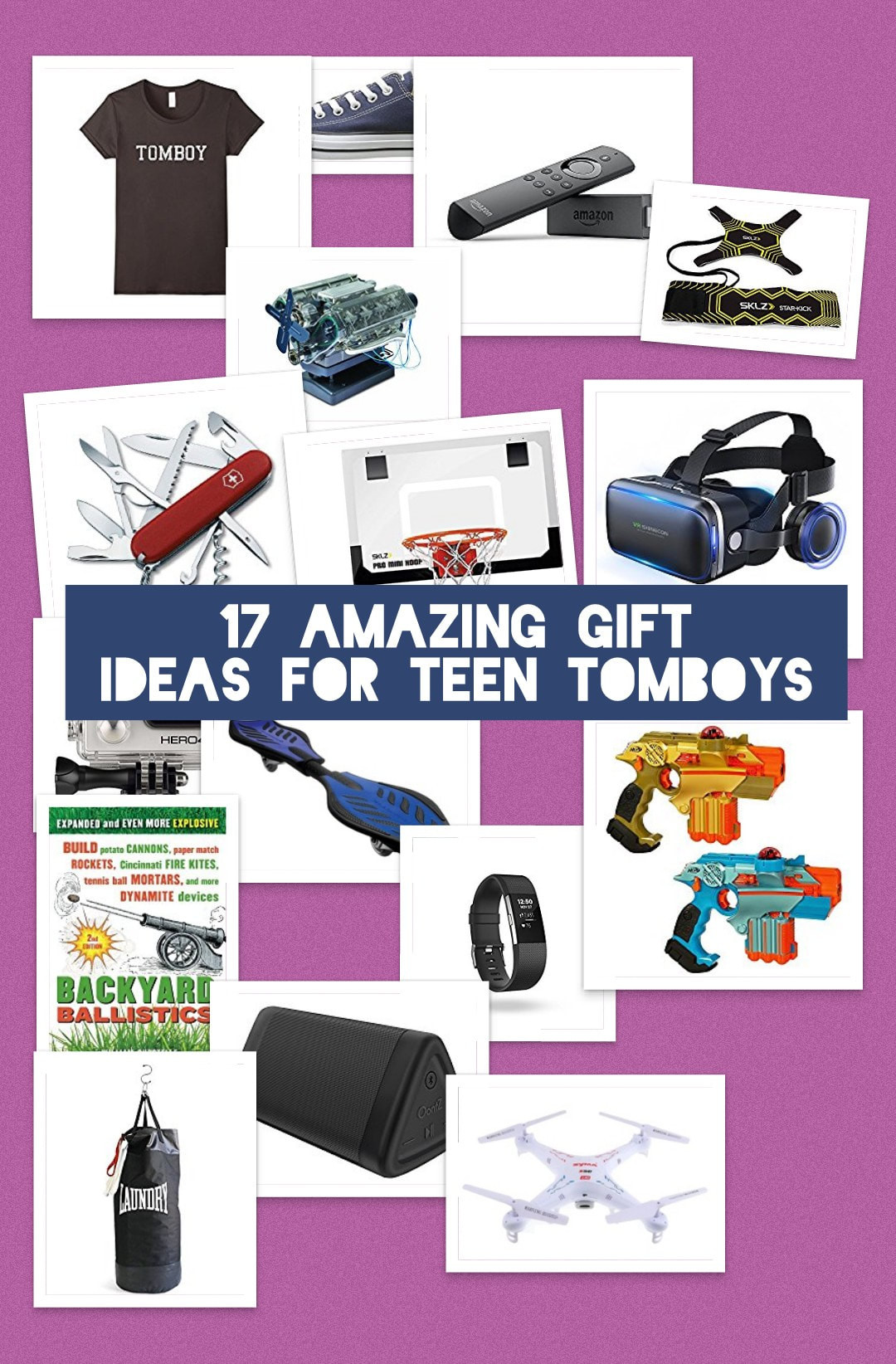 Gift Ideas For Tomboys
 10 Gift Ideas for Teenage Tomboys Best Gifts for Teen Girls