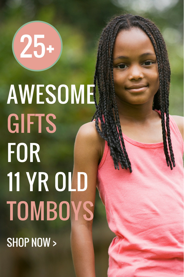 Gift Ideas For Tomboys
 25 Good Gifts To Buy 11 Year Old Tomboys Awesome Gifts