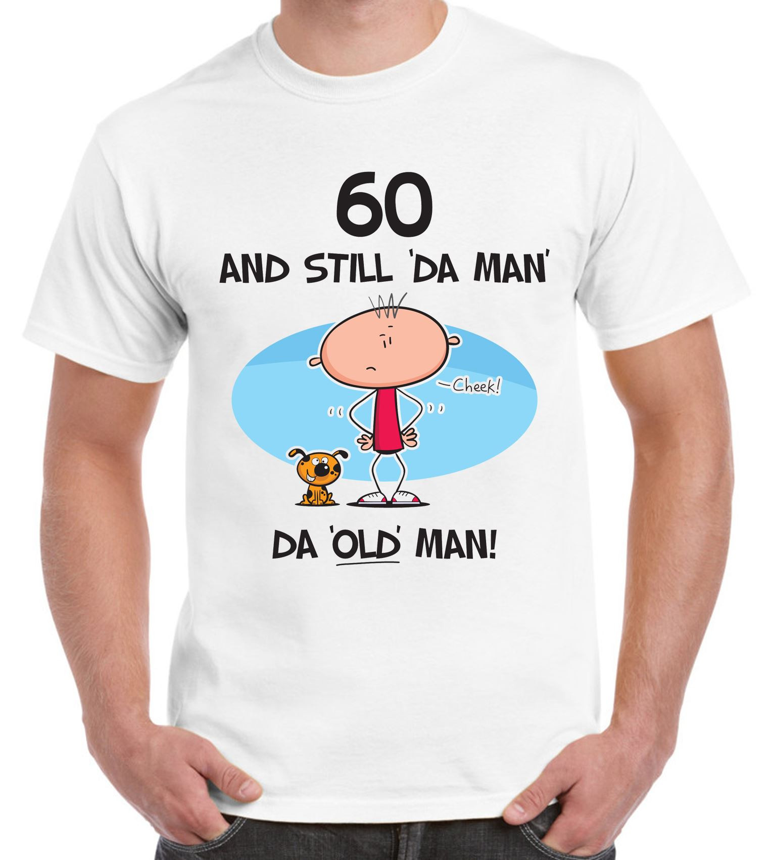 Gifts For 60th Birthday Man
 Still The Man 60th Birthday Present Men s T Shirt Funny