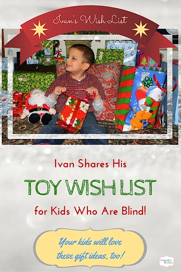 Gifts For Blind Children
 Ivan s Christmas Wish List Gift ideas for kids who are