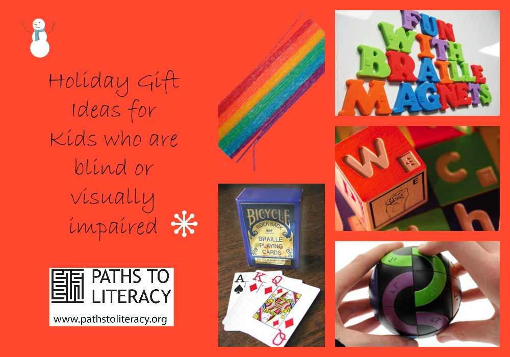 Gifts For Blind Children
 Holiday Gift Ideas from Paths to Literacy