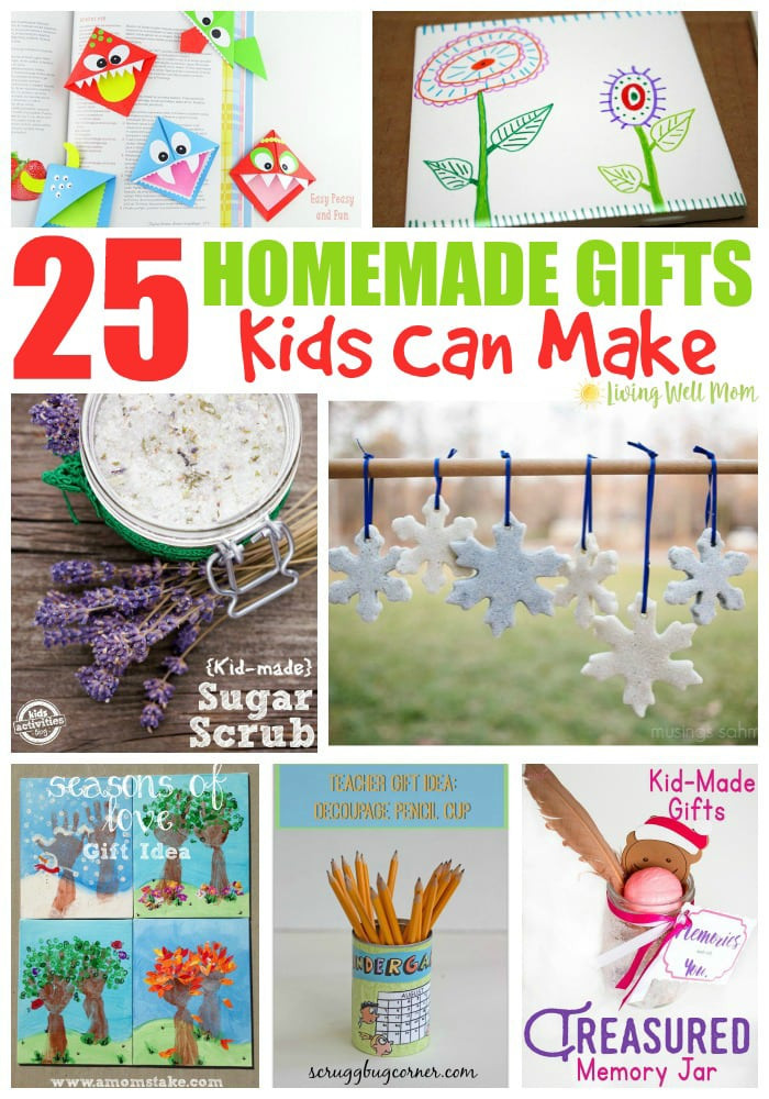 Gifts From Kids
 25 Homemade Gifts Kids Can Make Living Well Mom