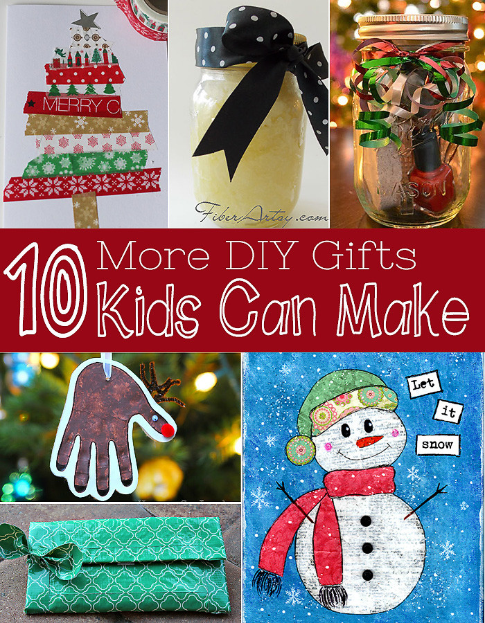 Gifts To Make For Kids
 Ten More Gifts Kids Can Make DIY Christmas Gifts