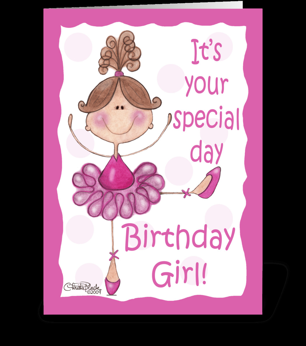Girl Birthday Cards
 Ballerina for Birthday Girl Send this greeting card
