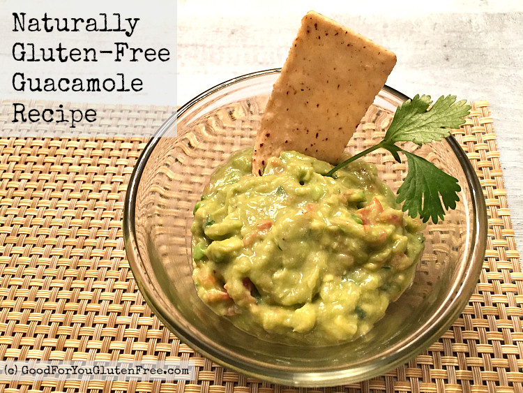 Gluten Free Guacamole
 Naturally Gluten Free Guacamole Recipe