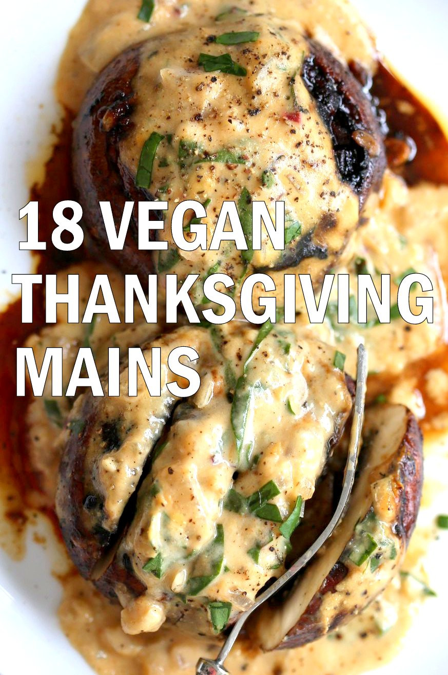 Gluten Free Vegetarian Main Dishes
 18 Vegan Thanksgiving Mains Glutenfree Soyfree Options