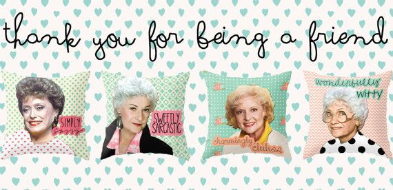 Golden Girls Gift Ideas
 Throw Pillows