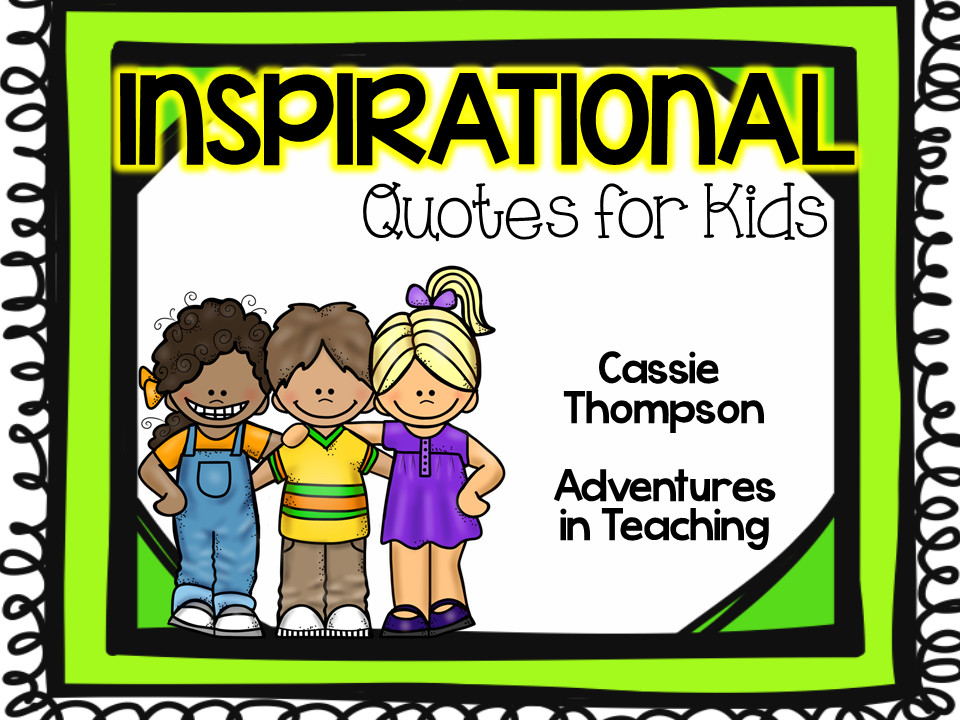 Good Quotes For Kids
 Classroom Decor Archives Page 2 of 5