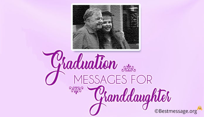 Granddaughter Graduation Quotes
 Happy Fathers Day Messages From Daughter – Fathers Day Wishes