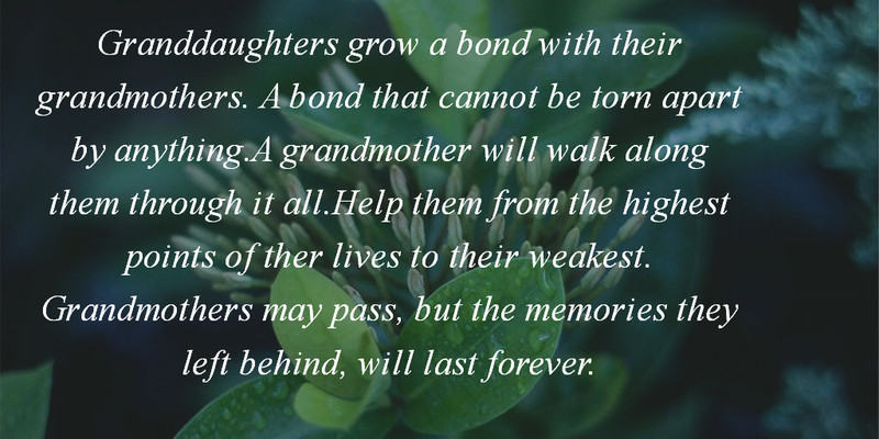 Grandmother And Granddaughter Bond Quotes
 Grandmother and Granddaughter Quotes for the Special Bond