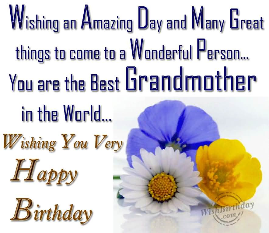 Grandmother Birthday Quotes
 40 Special Grandmother Birthday Wishes & Greetings